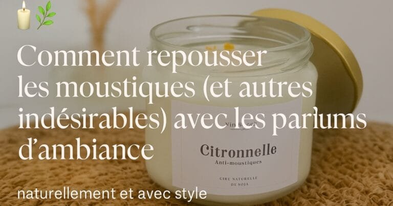 comment repousser les moustiques avec les parfums d'ambiance